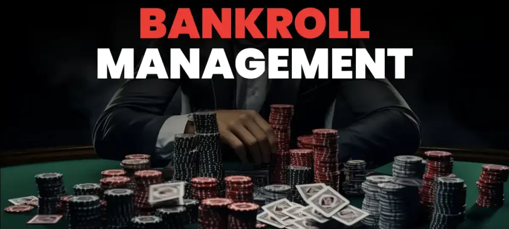 Bankroll Management